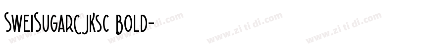 SweiSugarCJKsc Bold字体转换